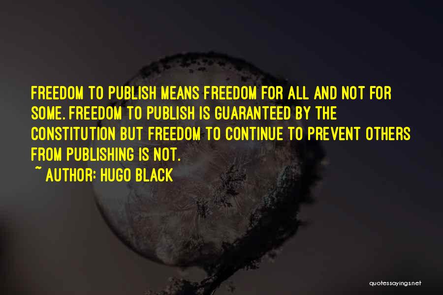 Justice And Freedom Quotes By Hugo Black