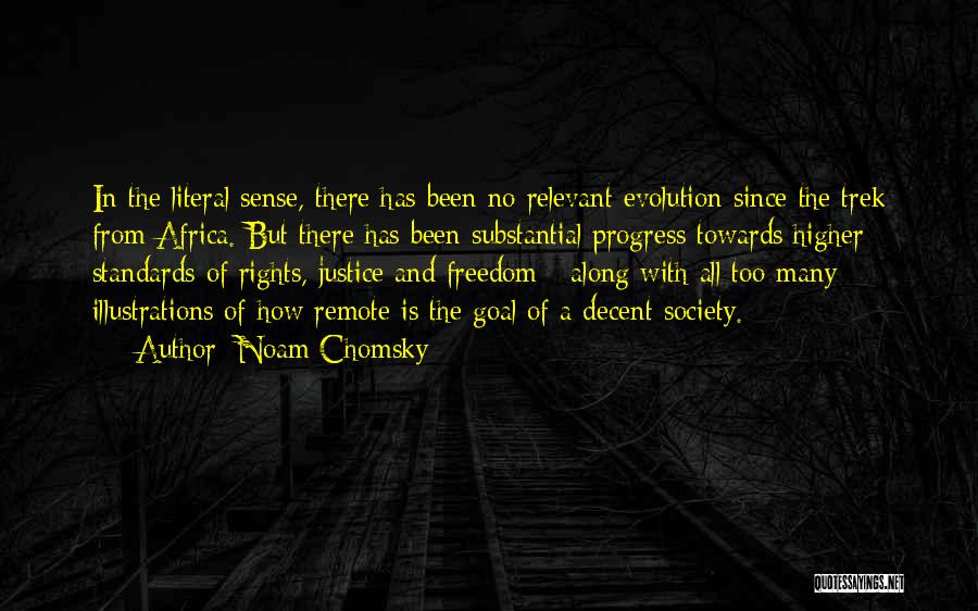 Justice And Freedom Quotes By Noam Chomsky
