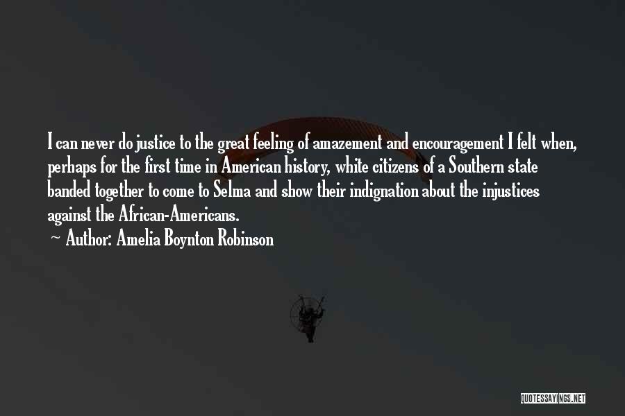 Justice And Human Rights Quotes By Amelia Boynton Robinson