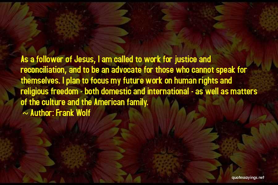 Justice And Human Rights Quotes By Frank Wolf