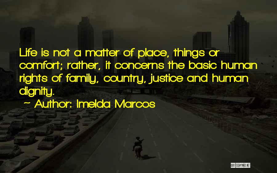 Justice And Human Rights Quotes By Imelda Marcos