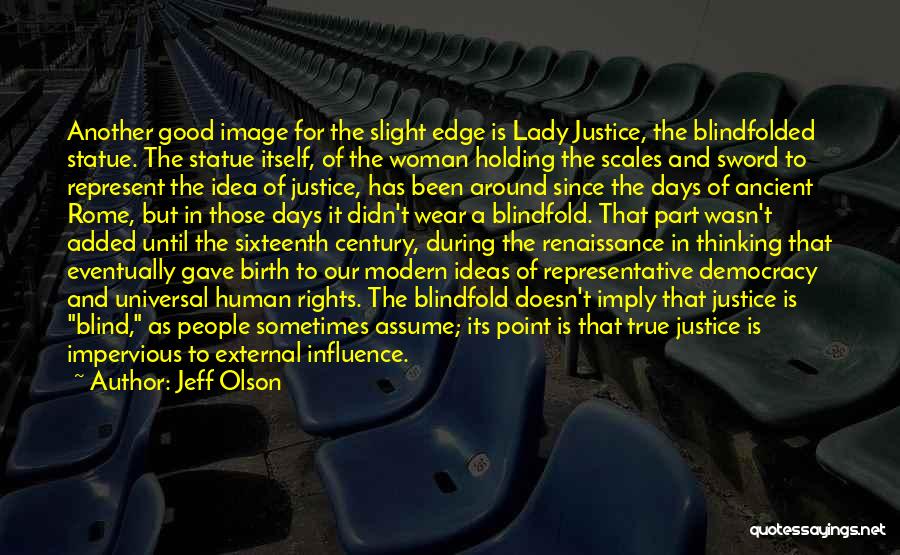 Justice And Human Rights Quotes By Jeff Olson