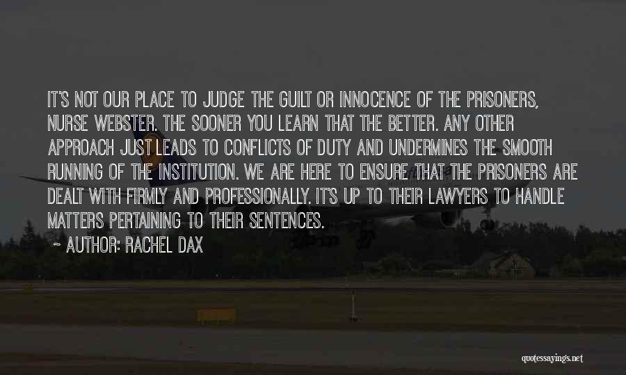 Justice And Human Rights Quotes By Rachel Dax