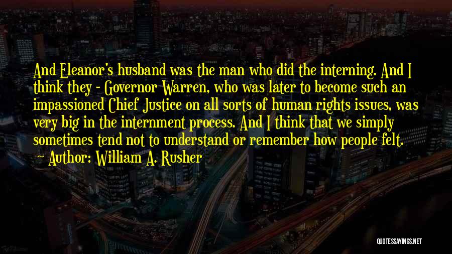 Justice And Human Rights Quotes By William A. Rusher