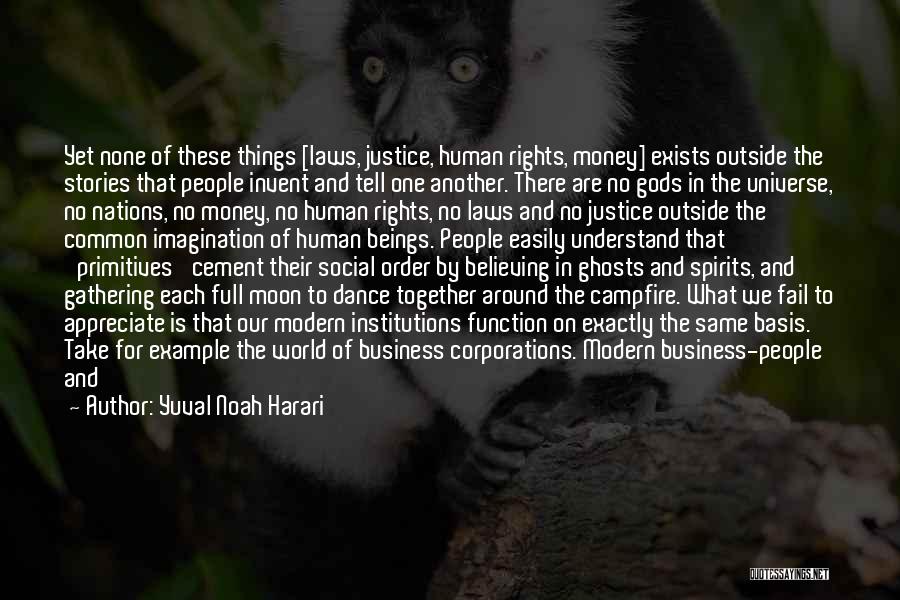 Justice And Human Rights Quotes By Yuval Noah Harari