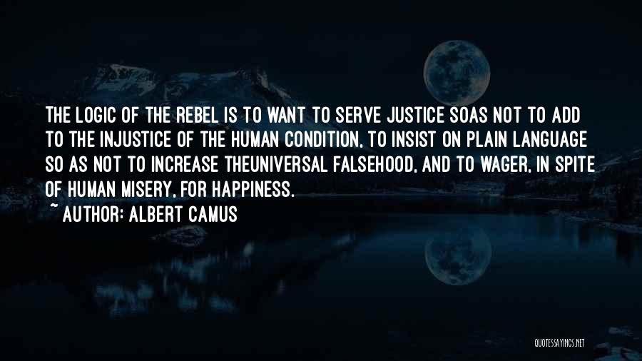 Justice And Injustice Quotes By Albert Camus