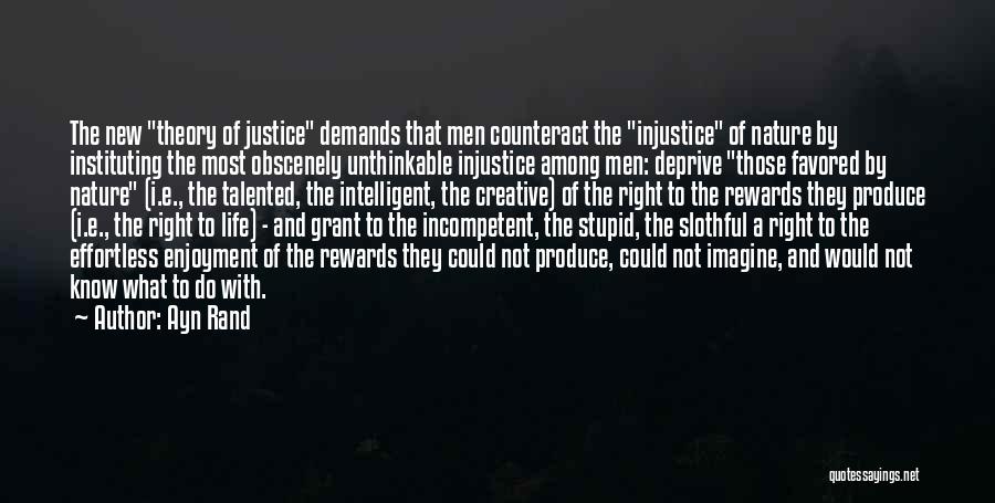 Justice And Injustice Quotes By Ayn Rand