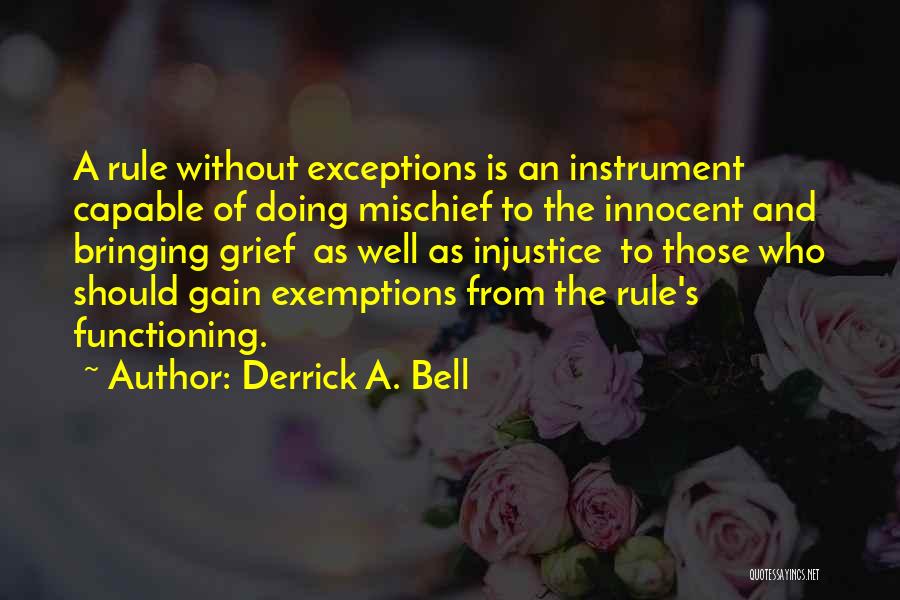 Justice And Injustice Quotes By Derrick A. Bell