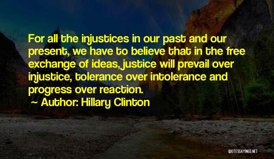 Justice And Injustice Quotes By Hillary Clinton
