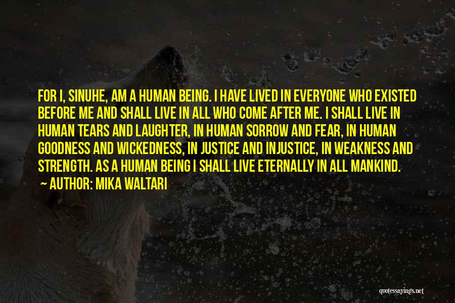 Justice And Injustice Quotes By Mika Waltari