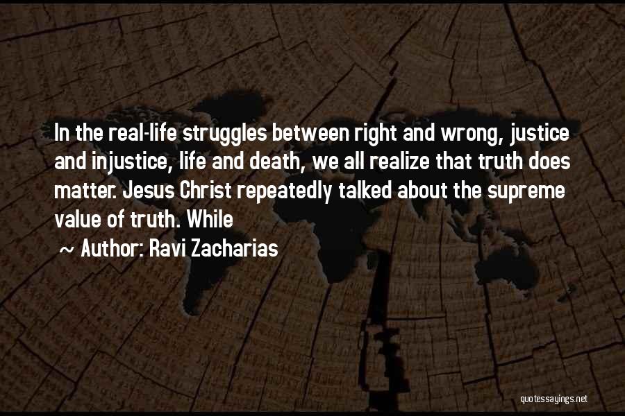 Justice And Injustice Quotes By Ravi Zacharias