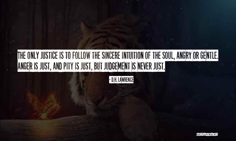Justice And Judgement Quotes By D.H. Lawrence Justice And Judgement Quotes By D.H. Lawrence