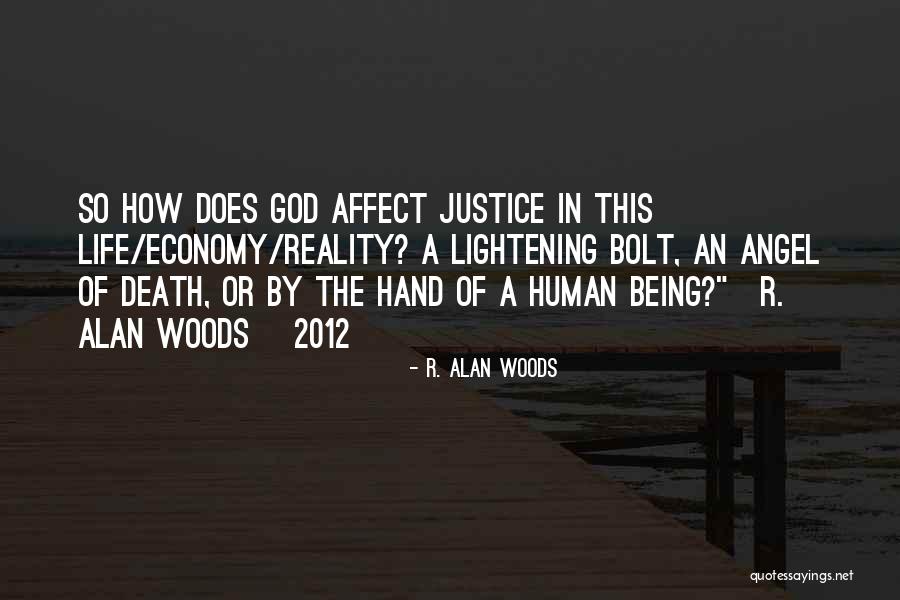 Justice And Judgement Quotes By R. Alan Woods Justice And Judgement Quotes By R. Alan Woods