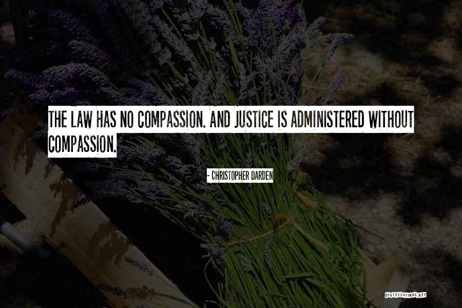 Justice And Law Quotes By Christopher Darden