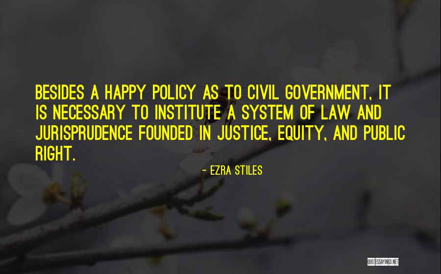 Justice And Law Quotes By Ezra Stiles