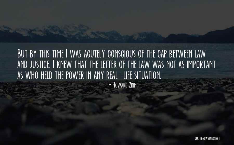 Justice And Law Quotes By Howard Zinn