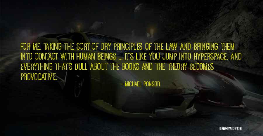 Justice And Law Quotes By Michael Ponsor