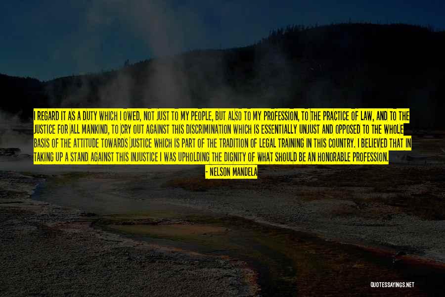 Justice And Law Quotes By Nelson Mandela