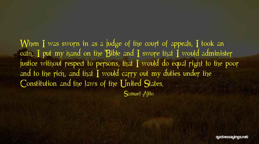 Justice And Law Quotes By Samuel Alito