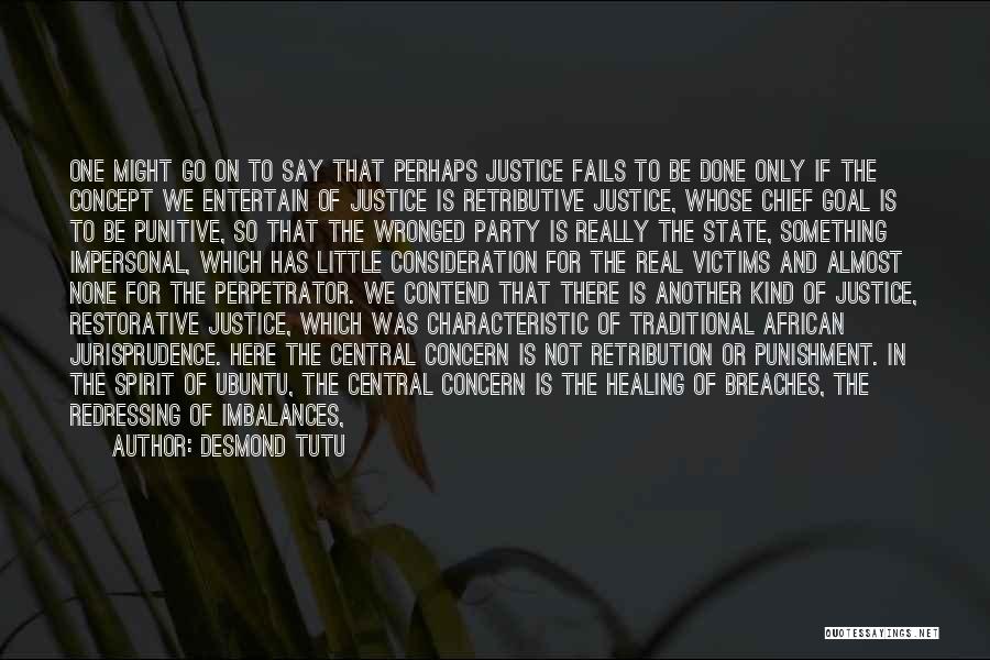 Justice And Punishment Quotes By Desmond Tutu