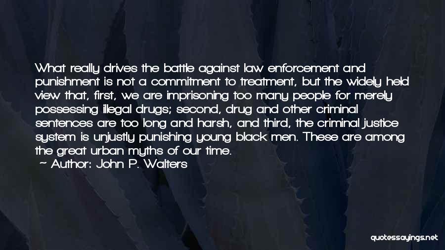 Justice And Punishment Quotes By John P. Walters