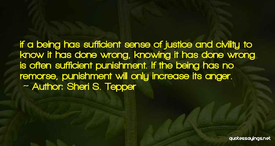 Justice And Punishment Quotes By Sheri S. Tepper