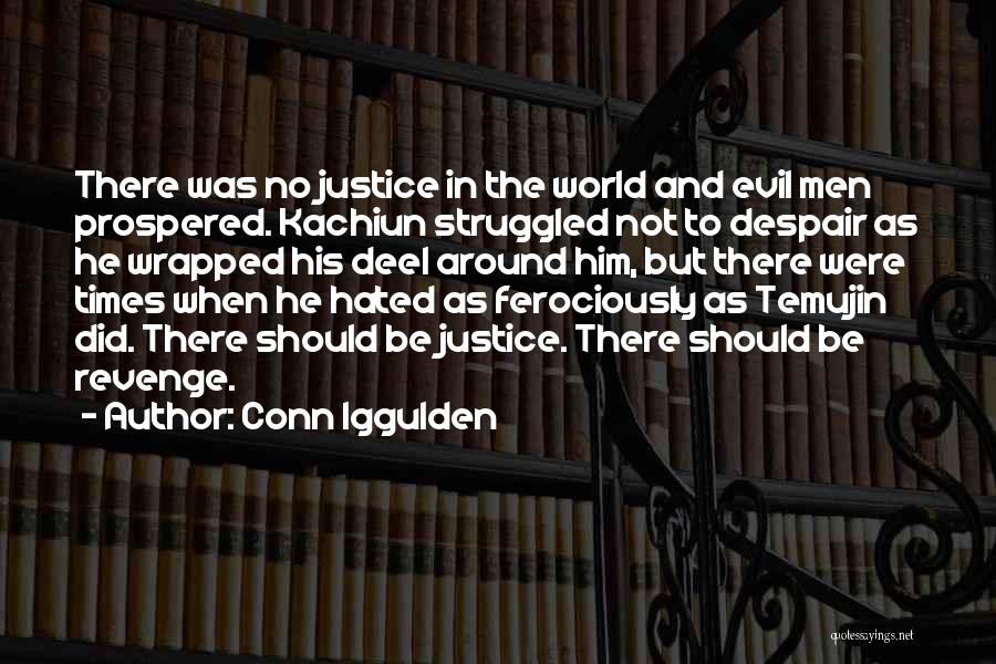 Justice And Revenge Quotes By Conn Iggulden