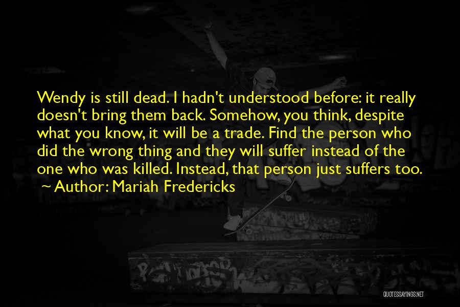 Justice And Revenge Quotes By Mariah Fredericks