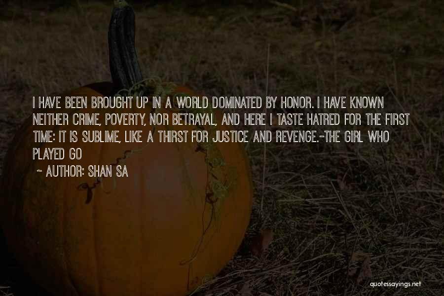 Justice And Revenge Quotes By Shan Sa