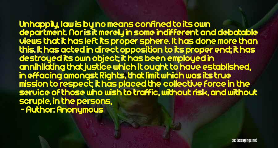 Justice And The Law Quotes By Anonymous