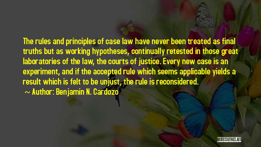 Justice And The Law Quotes By Benjamin N. Cardozo