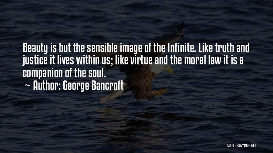 Justice And The Law Quotes By George Bancroft