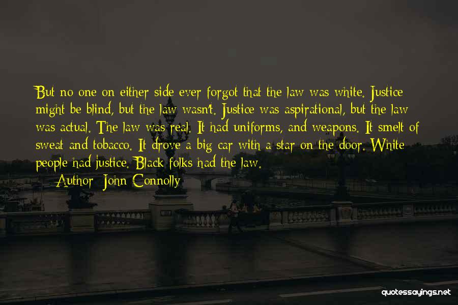 Justice And The Law Quotes By John Connolly