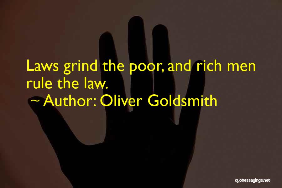 Justice And The Law Quotes By Oliver Goldsmith