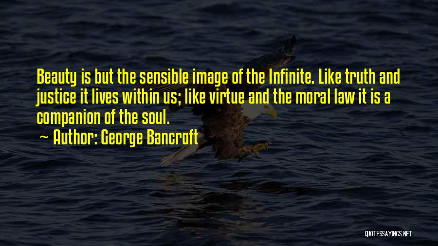 Justice And Truth Quotes By George Bancroft