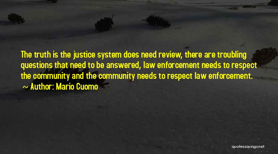 Justice And Truth Quotes By Mario Cuomo