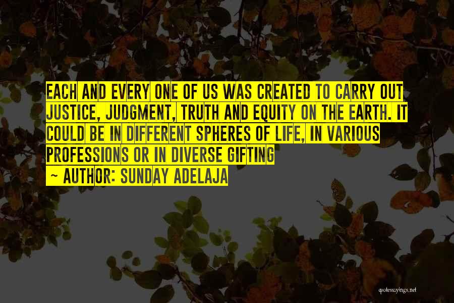 Justice And Truth Quotes By Sunday Adelaja