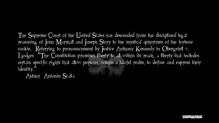 Justice Antonin Scalia Quotes By Antonin Scalia