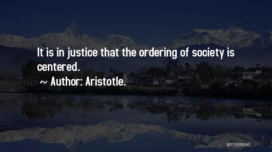 Top 41 Quotes & Sayings About Justice Aristotle