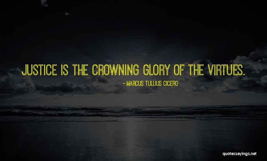 Justice As A Virtue Quotes By Marcus Tullius Cicero Justice As A Virtue Quotes By Marcus Tullius Cicero