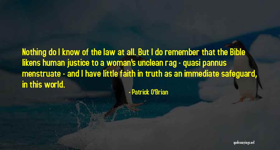 Justice Bible Quotes By Patrick O'Brian Justice Bible Quotes By Patrick O'Brian