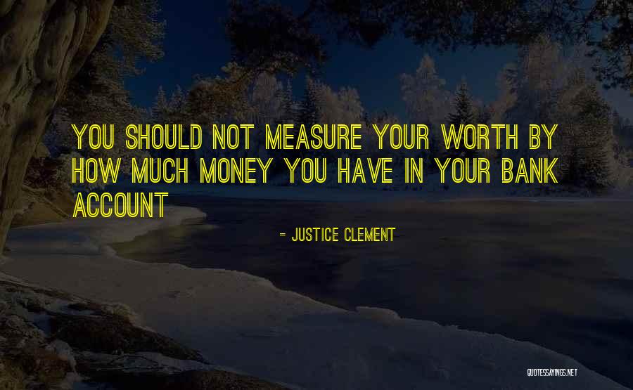 Justice Clement Quotes 1912555