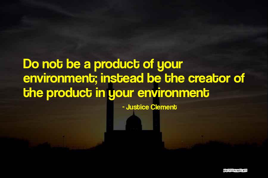 Justice Clement Quotes 550683 Justice Clement Quotes 550683