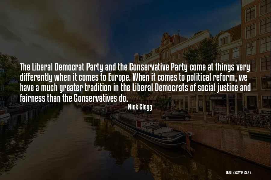 Justice Democrats Quotes By Nick Clegg Justice Democrats Quotes By Nick Clegg