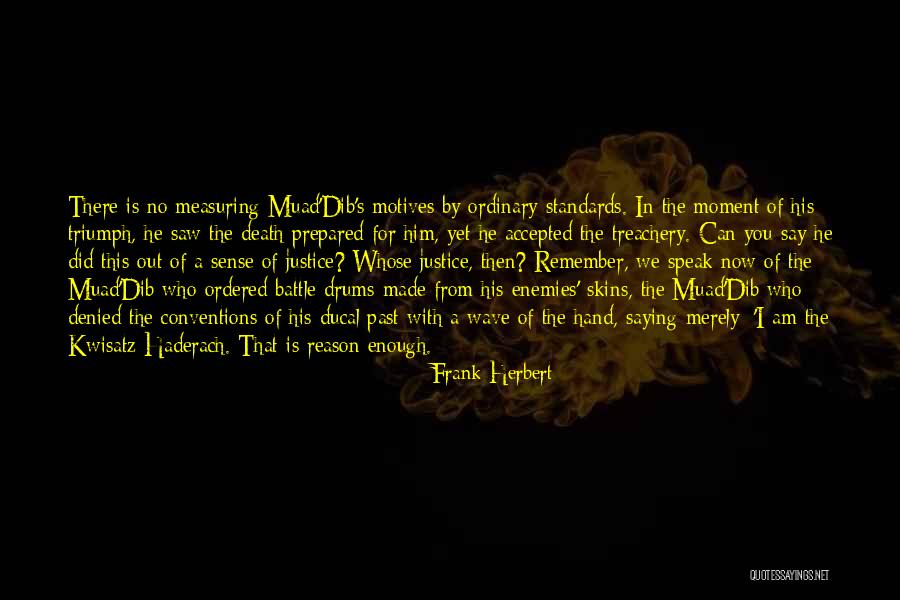 Justice Denied Quotes By Frank Herbert Justice Denied Quotes By Frank Herbert