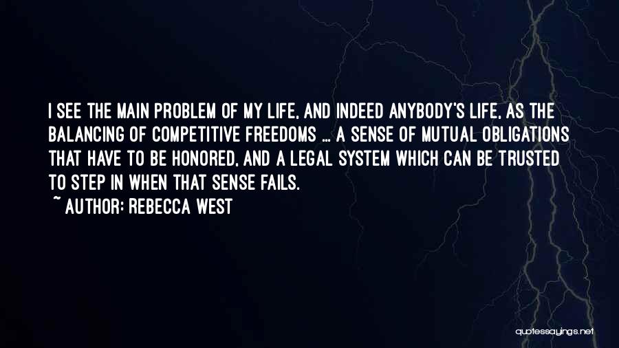 Justice Fails Quotes By Rebecca West