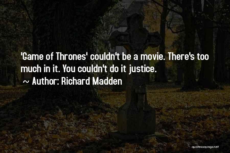 Justice For All Movie Quotes By Richard Madden