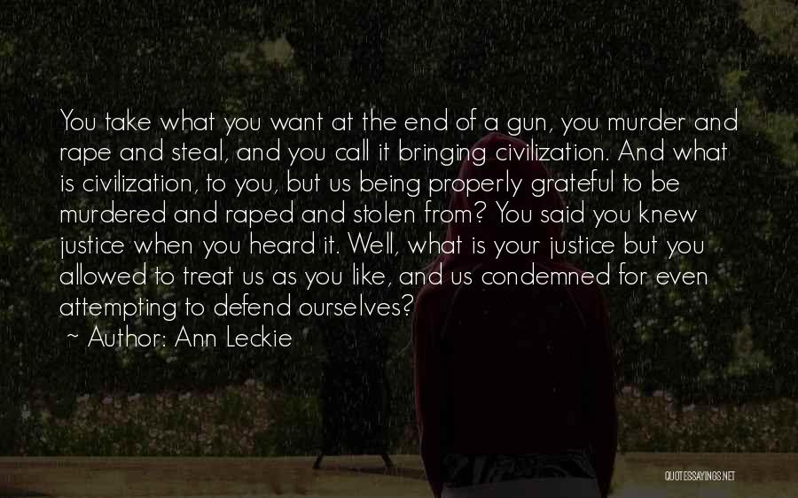 Justice For Murdered Quotes By Ann Leckie