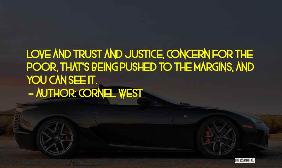 Justice For The Poor Quotes By Cornel West