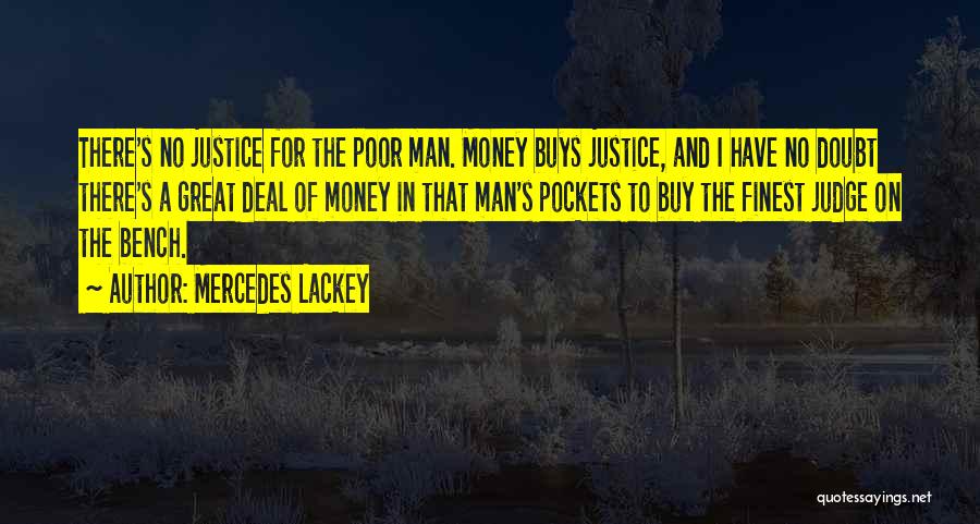 Justice For The Poor Quotes By Mercedes Lackey